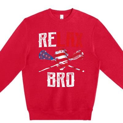 Relax Bro Lacrosse American Flag Lax Lacrosse Player Gifts Premium Crewneck Sweatshirt