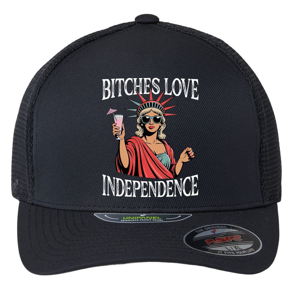 Retro Bitches Love Independence Funny Flexfit Unipanel Trucker Cap