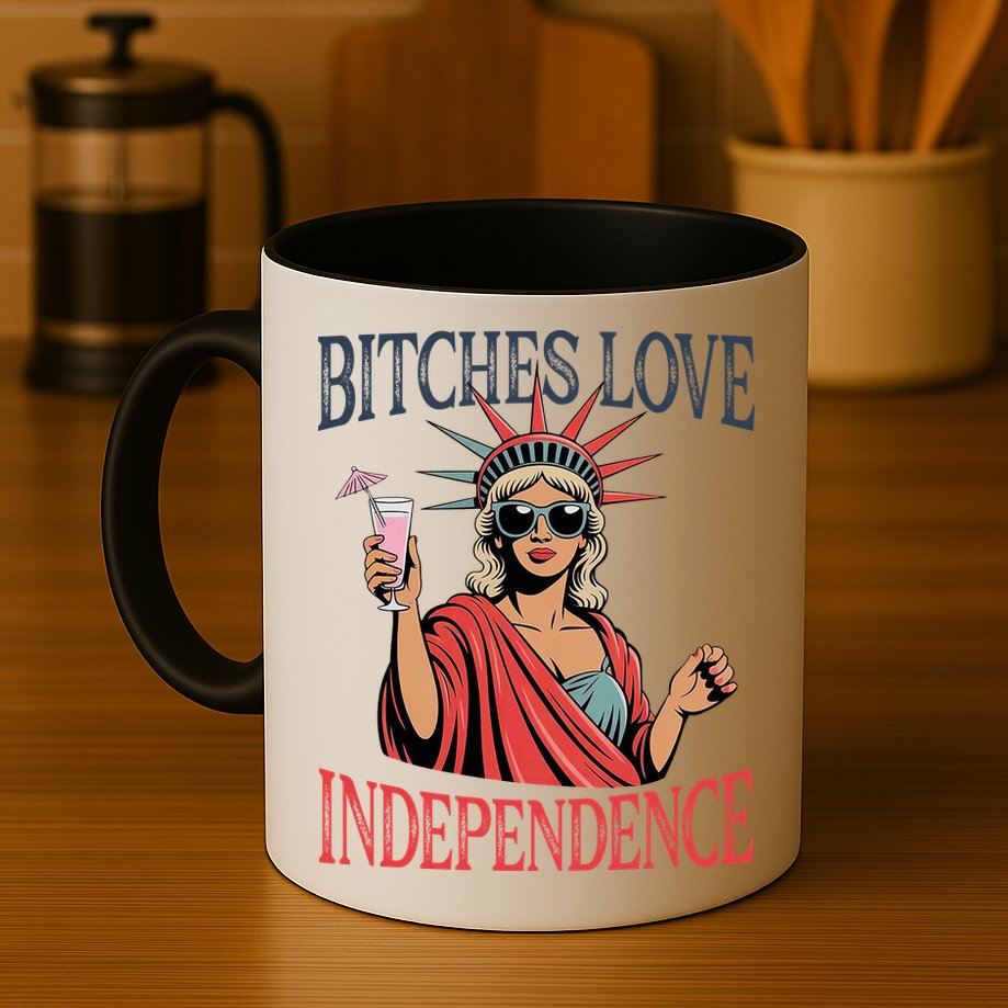 Retro Bitches Love Independence Funny Mug