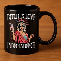 Retro Bitches Love Independence Funny 11oz C Handle Ceramic Mug