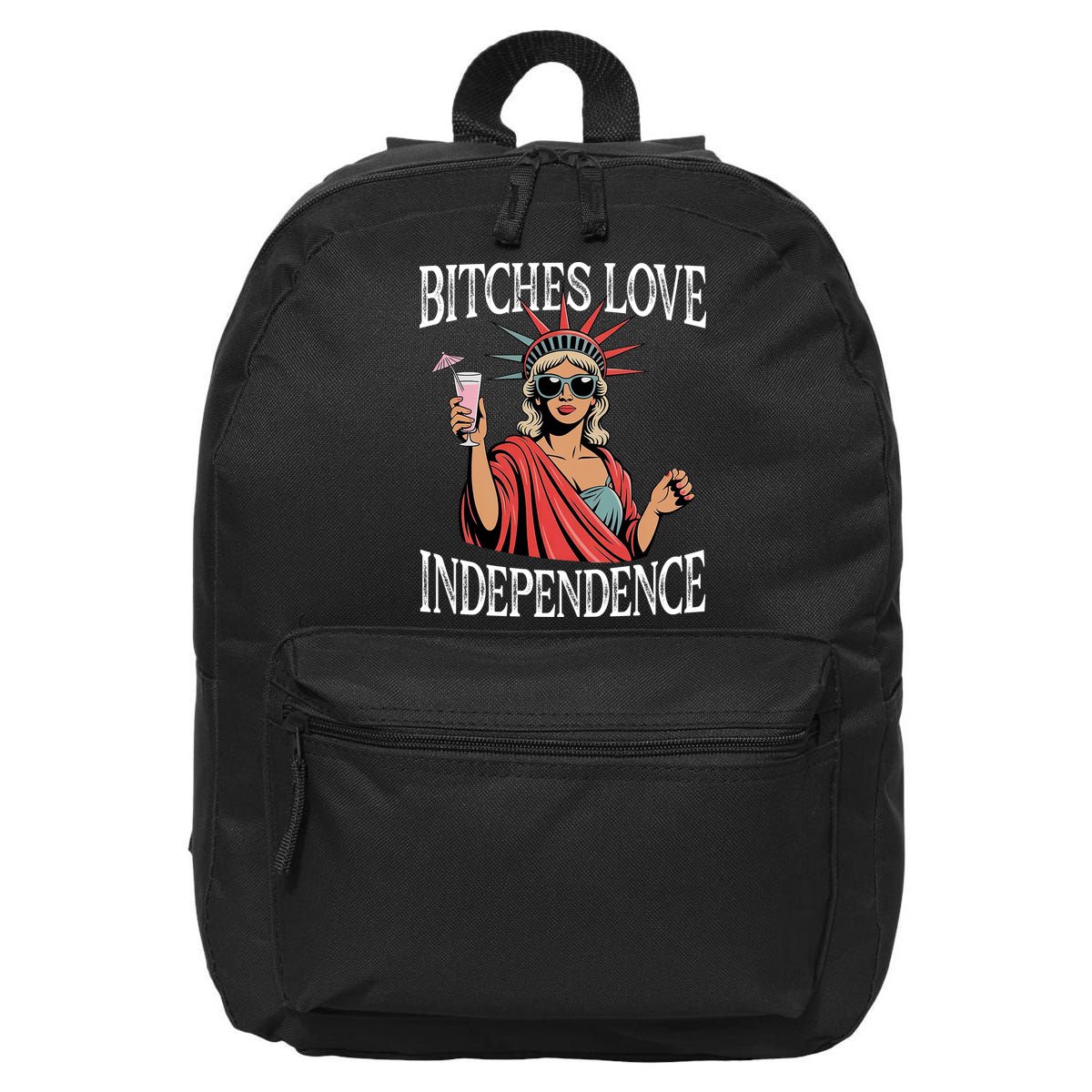 Retro Bitches Love Independence Funny 16 in Basic Backpack