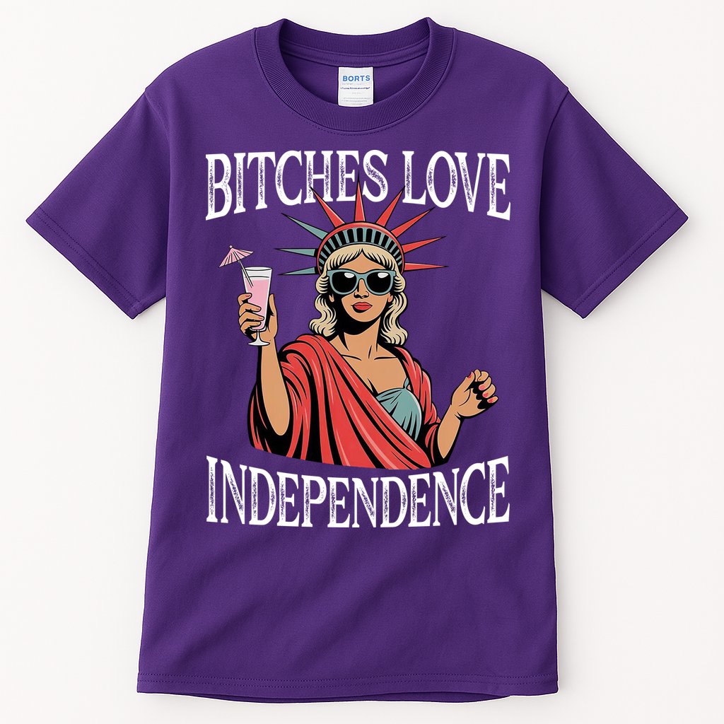 Retro Bitches Love Independence Funny Tall T-Shirt