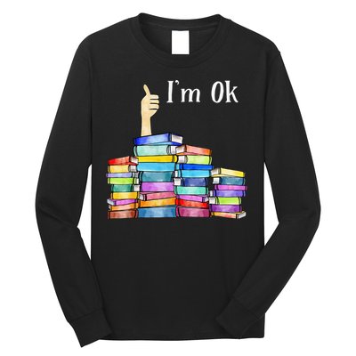 Reading Book Lovers I'm Ok National Book Lovers Day Long Sleeve Shirt