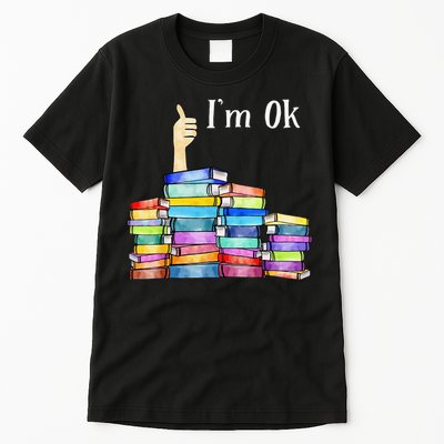 Reading Book Lovers I'm Ok National Book Lovers Day Tall T-Shirt