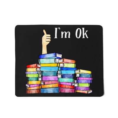 Reading Book Lovers I'm Ok National Book Lovers Day Mousepad