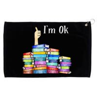 Reading Book Lovers I'm Ok National Book Lovers Day Grommeted Golf Towel