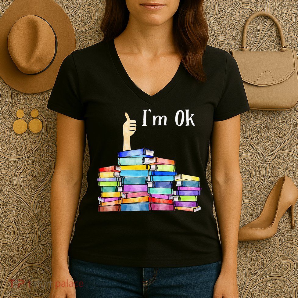 Reading Book Lovers I'm Ok National Book Lovers Day Women's V-Neck T-Shirt