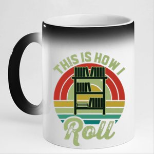 Retro Book Librarian This Is How I Roll Book 11oz Black Color Changing Mug