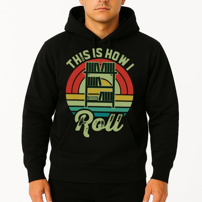 Retro Book Librarian This Is How I Roll Book Hoodie