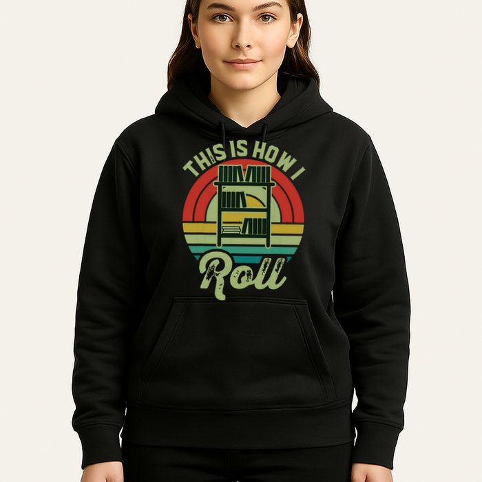 Retro Book Librarian This Is How I Roll Book Hoodie