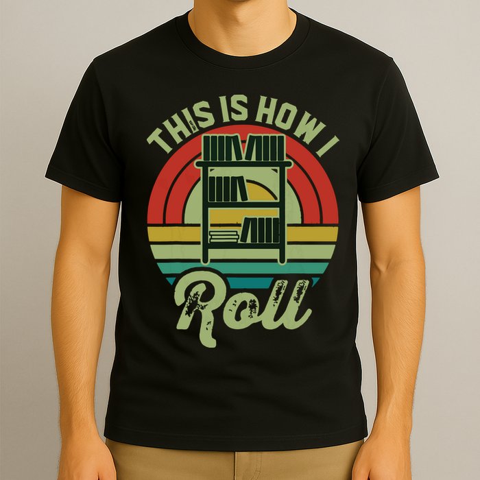 Retro Book Librarian This Is How I Roll Book T-Shirt