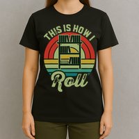 Retro Book Librarian This Is How I Roll Book T-Shirt