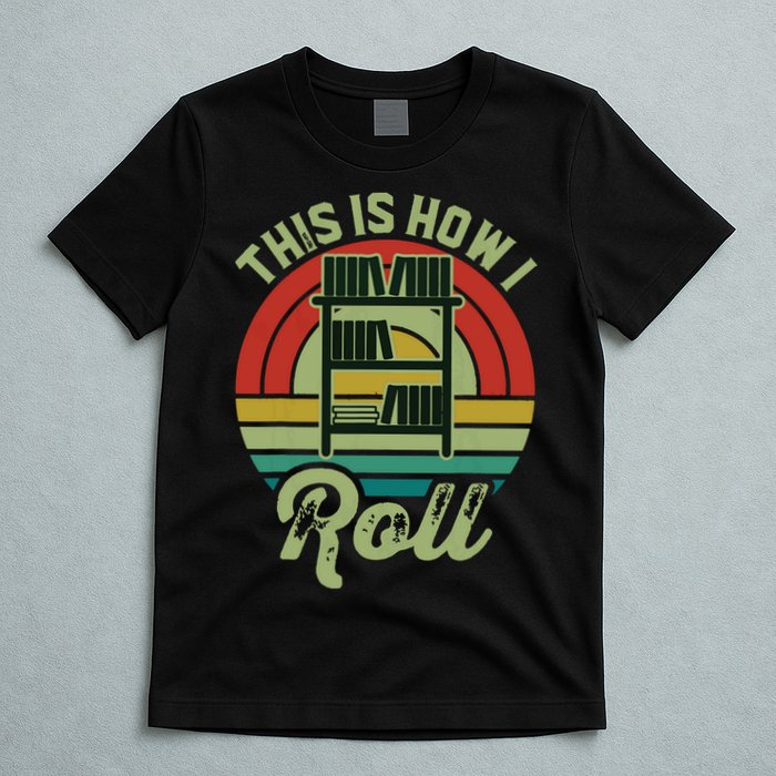 Retro Book Librarian This Is How I Roll Book T-Shirt