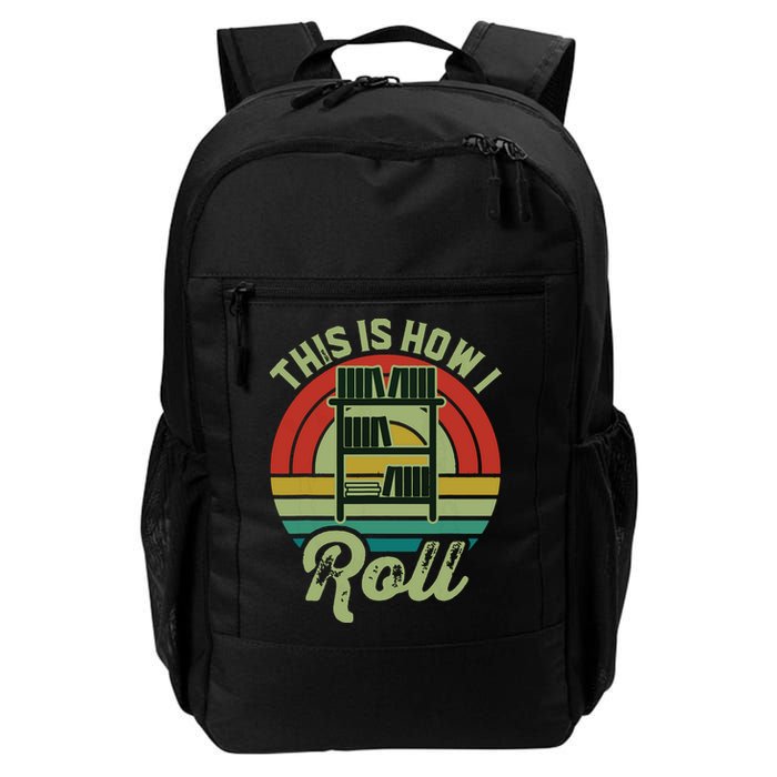 Retro Book Librarian This Is How I Roll Book Backpack