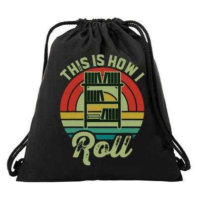 Retro Book Librarian This Is How I Roll Book Drawstring Bag
