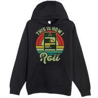Retro Book Librarian This Is How I Roll Book Premium Pullover Hoodie