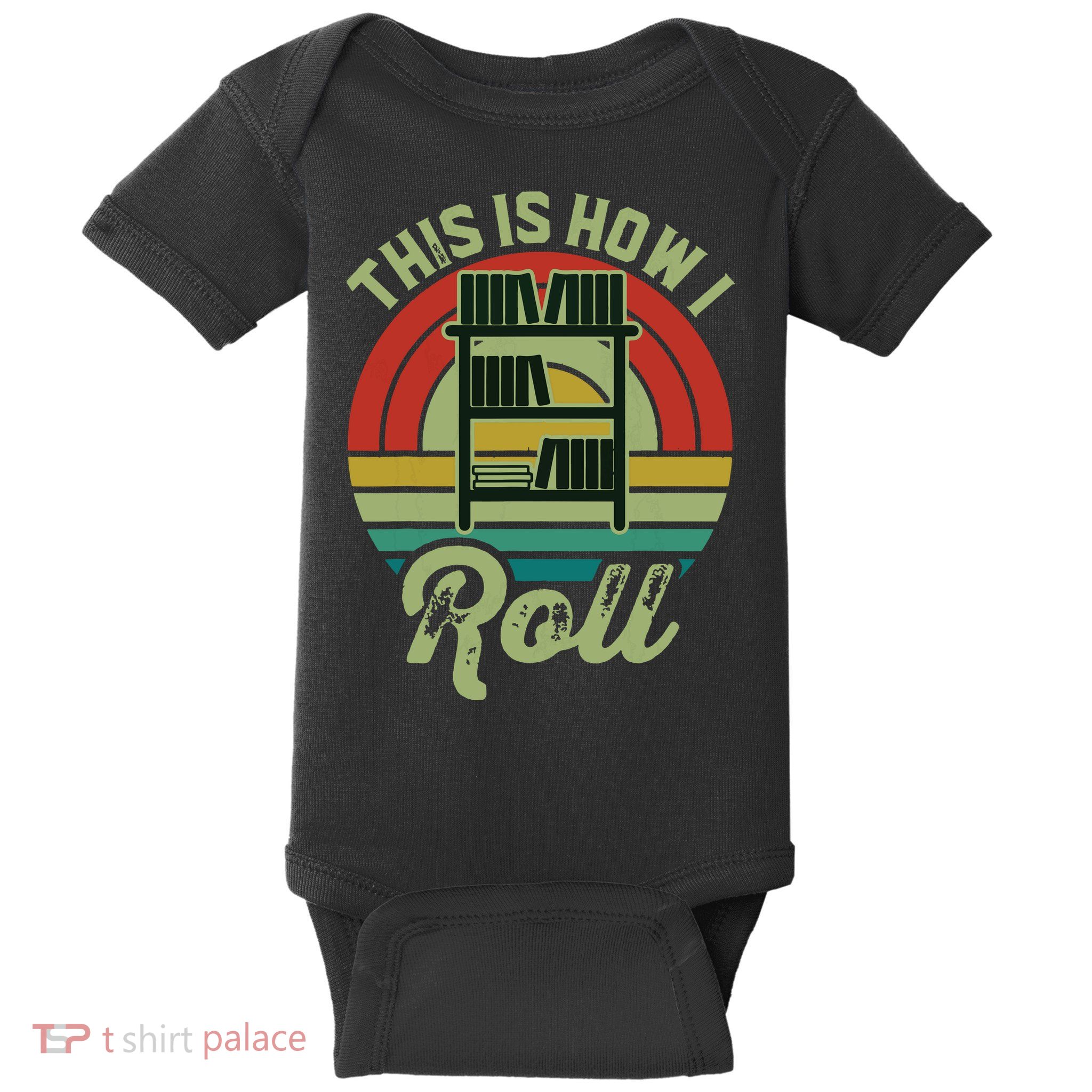 Retro Book Librarian This Is How I Roll Book Baby Bodysuit