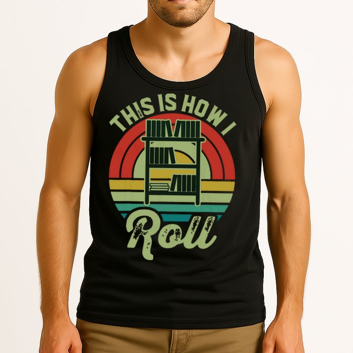 Retro Book Librarian This Is How I Roll Book Tank Top