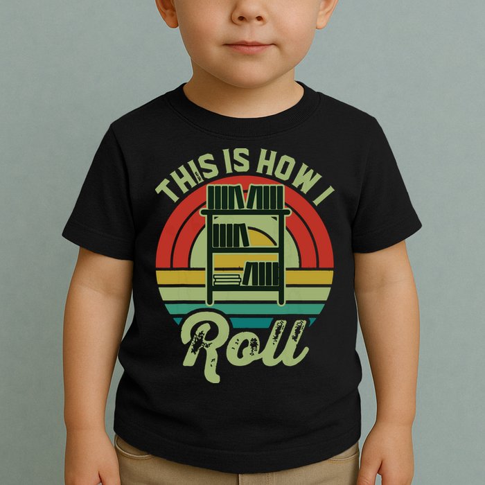 Retro Book Librarian This Is How I Roll Book Toddler T-Shirt