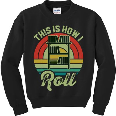 Retro Book Librarian This Is How I Roll Book Kids Sweatshirt