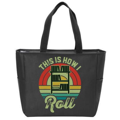 Retro Book Librarian This Is How I Roll Book Zip Tote Bag