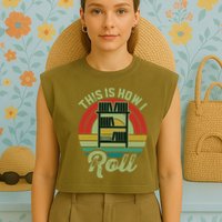 Retro Book Librarian This Is How I Roll Book Garment-Dyed Women's Muscle Tee
