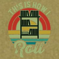 Retro Book Librarian This Is How I Roll Book Garment-Dyed Women's Muscle Tee