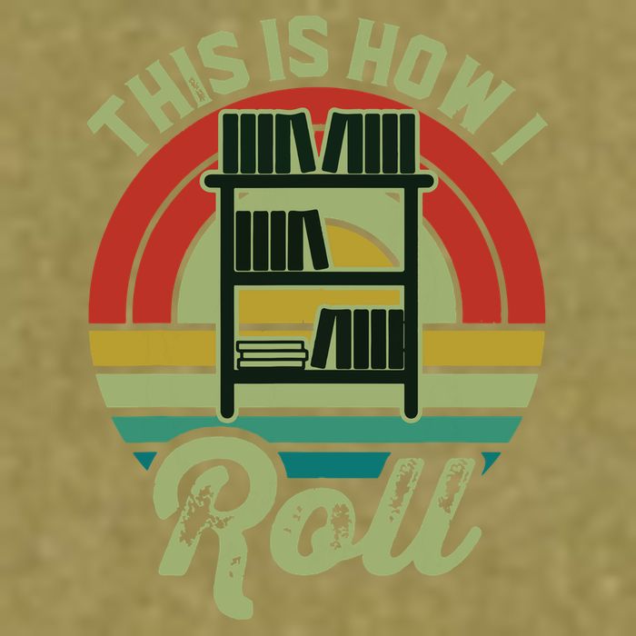 Retro Book Librarian This Is How I Roll Book Garment-Dyed Women's Muscle Tee
