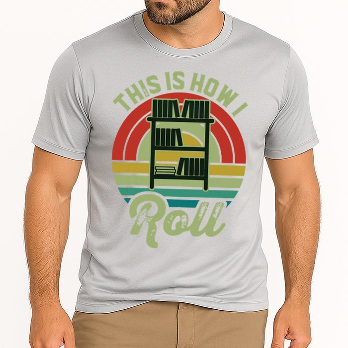 Retro Book Librarian This Is How I Roll Book Performance Shirt