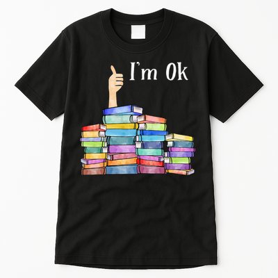 Reading Book Lovers I'm Ok National Book Lovers Day Tall T-Shirt