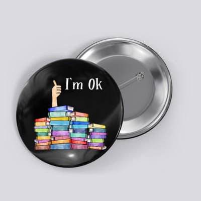 Reading Book Lovers I'm Ok National Book Lovers Day Button