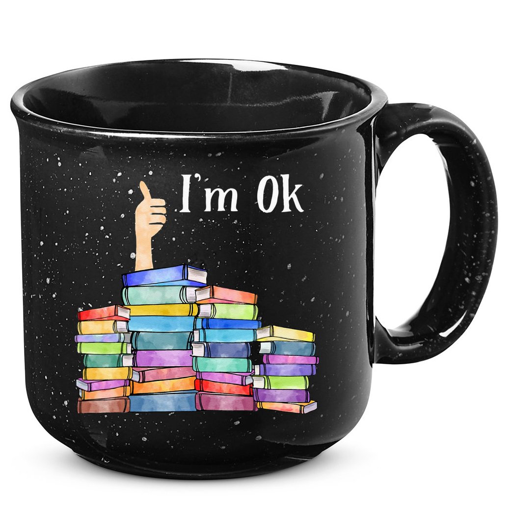 Reading Book Lovers I'm Ok National Book Lovers Day 15oz Campfire Ceramic Mug