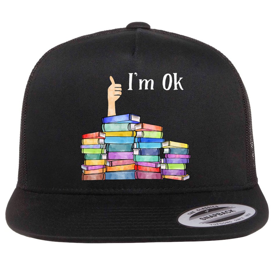 Reading Book Lovers I'm Ok National Book Lovers Day Flat Bill Trucker Hat