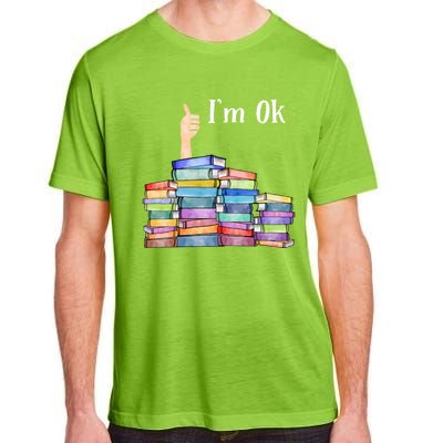 Reading Book Lovers Im Ok National Book Lovers Day Adult ChromaSoft Performance T-Shirt