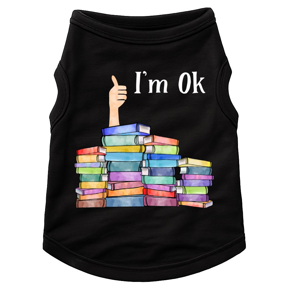 Reading Book Lovers Im Ok National Book Lovers Day Doggie Tank