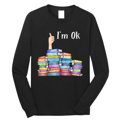 Reading Book Lovers Im Ok National Book Lovers Day Long Sleeve Shirt