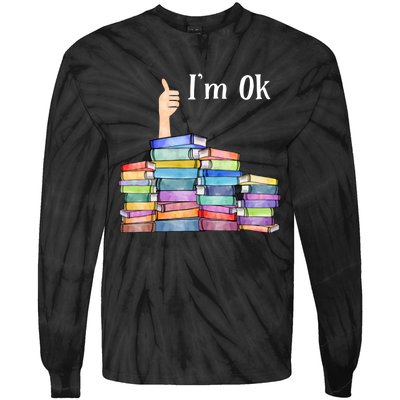 Reading Book Lovers Im Ok National Book Lovers Day Tie-Dye Long Sleeve Shirt