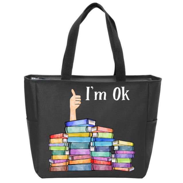 Reading Book Lovers Im Ok National Book Lovers Day Zip Tote Bag