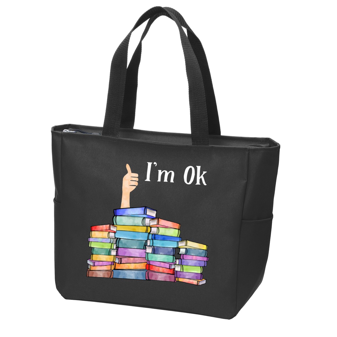 Reading Book Lovers Im Ok National Book Lovers Day Zip Tote Bag