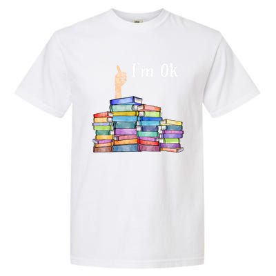 Reading Book Lovers Im Ok National Book Lovers Day Garment-Dyed Heavyweight T-Shirt