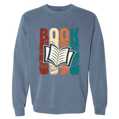 Retro Book Lovers Bookish Bookworm Gift Garment-Dyed Sweatshirt