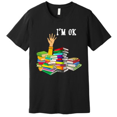 Reading Book Lovers Im Ok National Book Lovers Day Premium T-Shirt