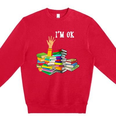 Reading Book Lovers Im Ok National Book Lovers Day Premium Crewneck Sweatshirt