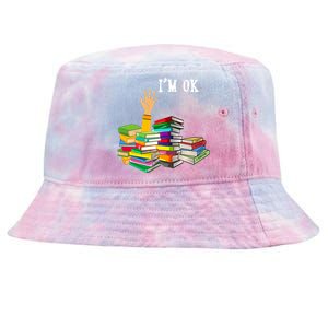 Reading Book Lovers Im Ok National Book Lovers Day Tie-Dyed Bucket Hat