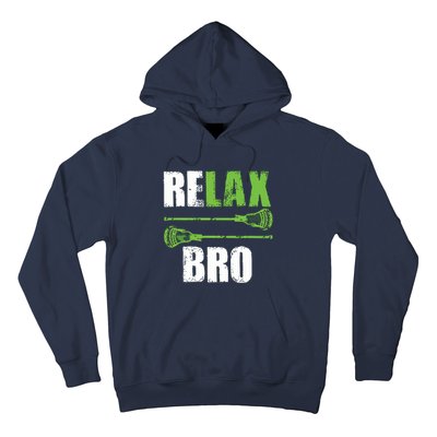 Relax Bro Lacrosse Sports Team Game Hoodie