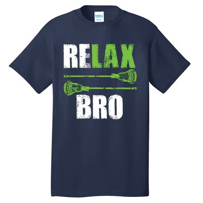 Relax Bro Lacrosse Sports Team Game Tall T-Shirt