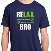 Relax Bro Lacrosse Sports Team Game Adult ChromaSoft Performance T-Shirt