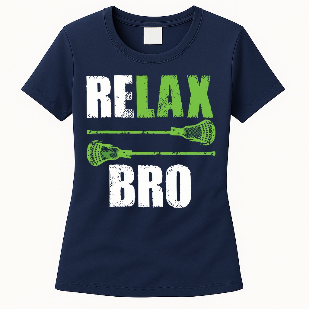 Relax Bro Lacrosse Sports Team Game Womens T-Shirt
