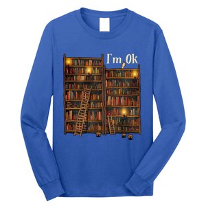 Reading Book Lovers I'm Ok National Book Lovers Day Funny Gift Long Sleeve Shirt