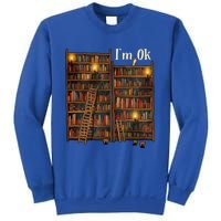 Reading Book Lovers I'm Ok National Book Lovers Day Funny Gift Sweatshirt